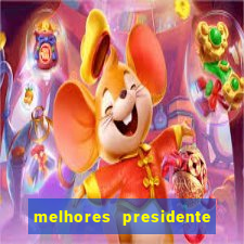 melhores presidente do brasil